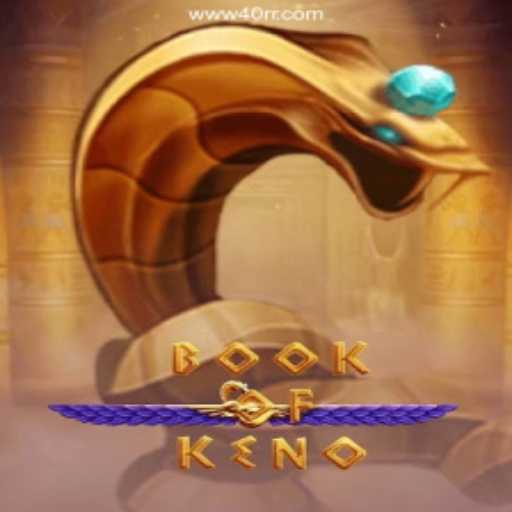 BookOfKeno: The Thrilling Game Experience at 40rr Oficial 💯️ - O melhor cassino online do Brasil