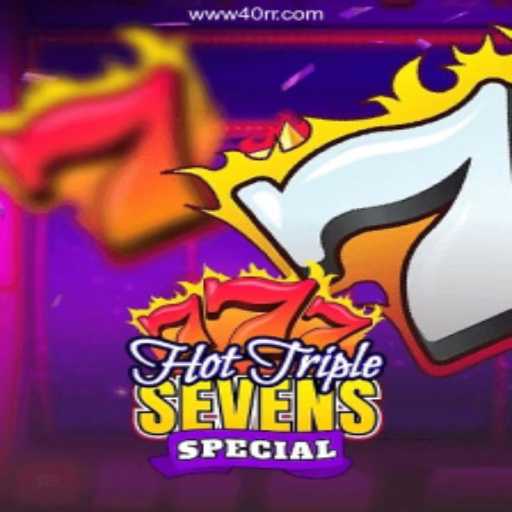 Exploring the Excitement of HotTripleSevensSpecial: The Ultimate Slot Experience